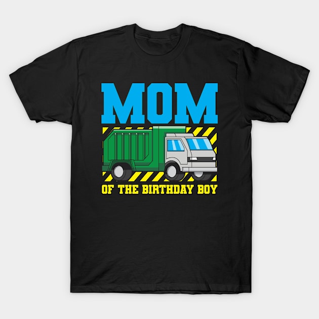 Mom Birthday Mother Garbage Truck T-Shirt by CreativeGiftShop